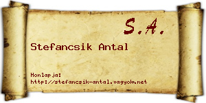 Stefancsik Antal névjegykártya